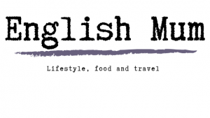 English Mum — Lifestyle, food and travel